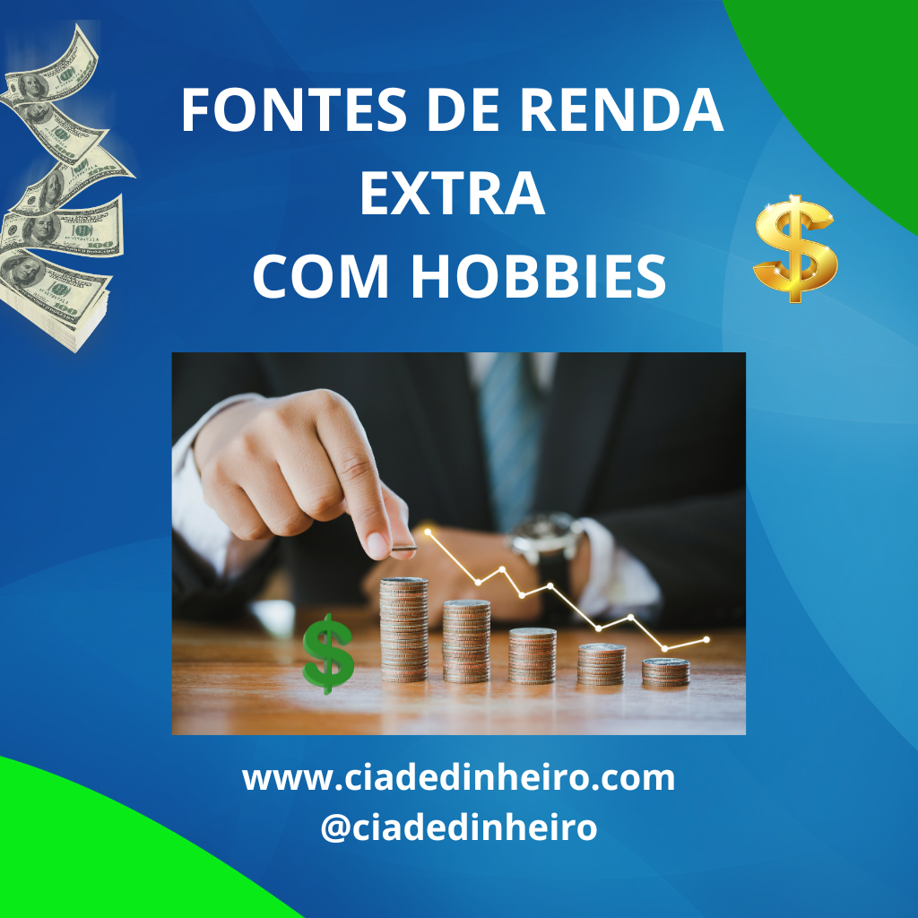 FONTES DE RENDA EXTRA COM HOBBIES