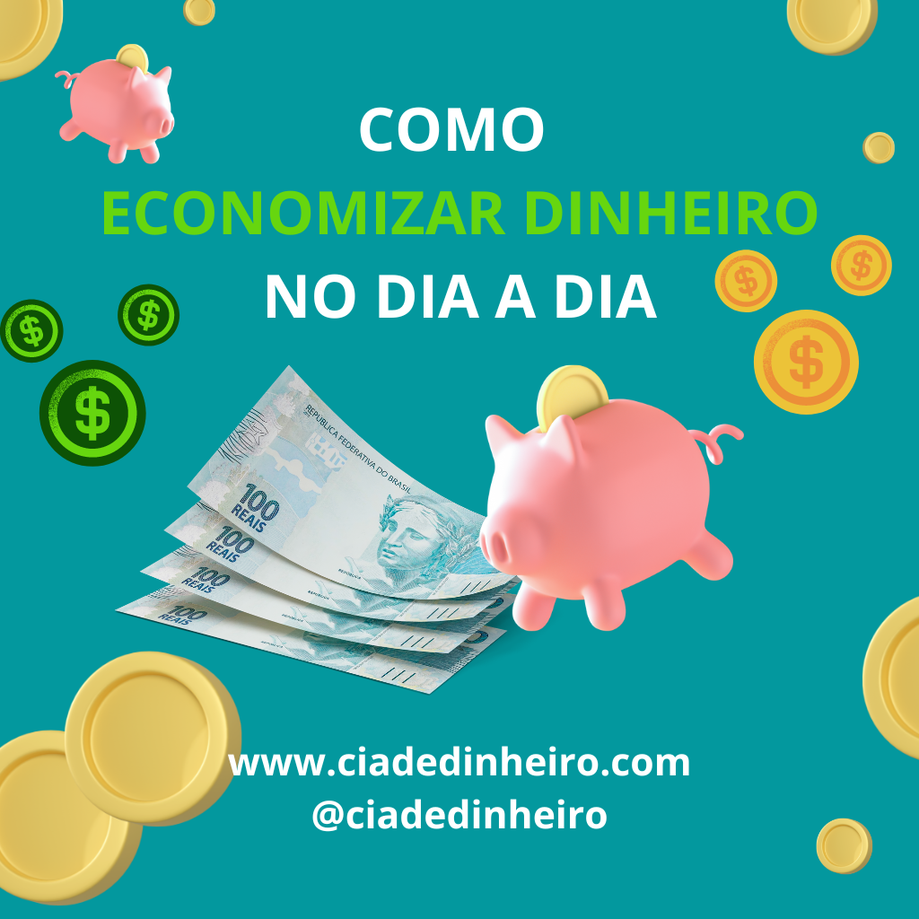 COMO ECONOMIZAR DINHEIRO NO DIA A DIA