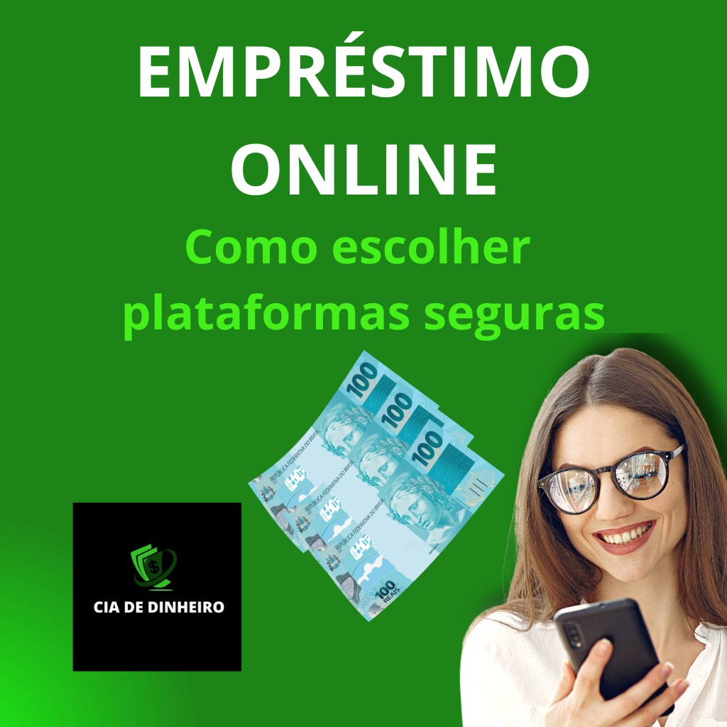 EMPRÉSTIMO ONLINE - COMO ESCOLHER PLATAFORMAS SEGURAS